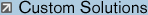 Custom Solutions